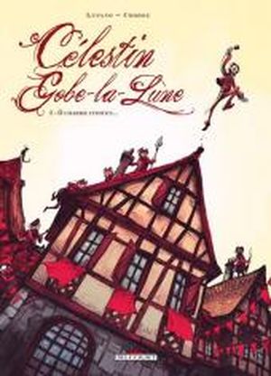 Ô charme citoyen... - Célestin Gobe-la-Lune, tome 2