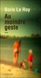 Au moindre geste