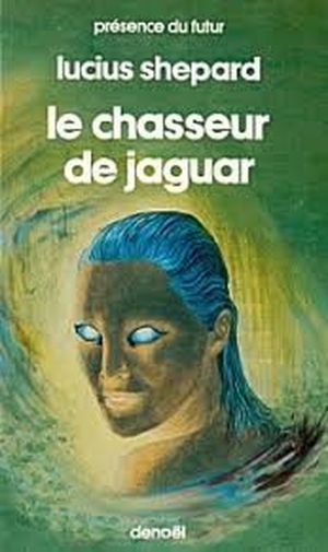 Le Chasseur de jaguar, tome 1