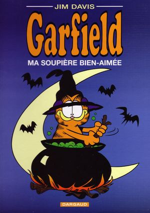 Ma soupière bien aimée - Garfield, tome 31