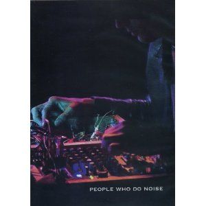 People Who Do Noise