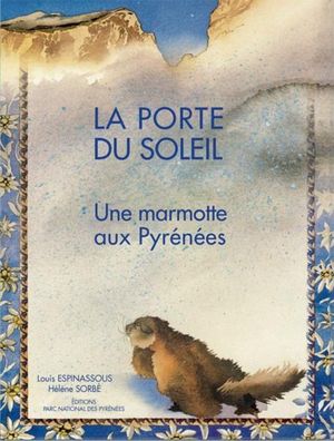 La Porte du Soleil - Une Marmotte aux Pyrénées