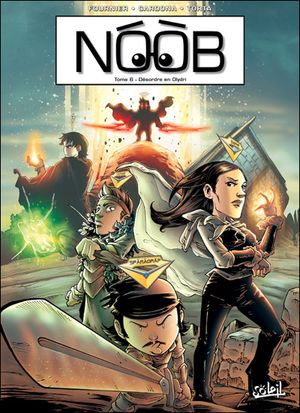 Désordre en Olydri - Noob, tome 6