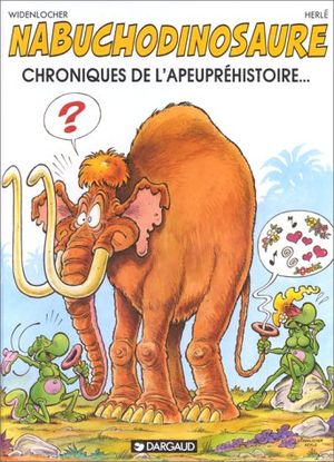 Chroniques de l'apeupréhistoire - Nabuchodinosaure, tome 2