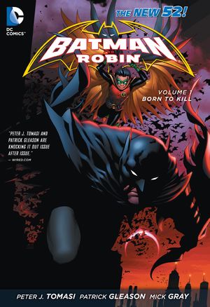 Born to Kill - Batman and Robin (2011), tome 1