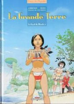 La Grande Terre - Le Fond du monde, tome 6