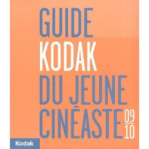 Guide Kodak du jeune cinéaste 2009-2010