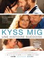 Affiche Kyss Mig : Une Histoire suédoise