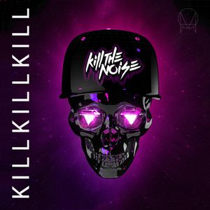 Kill the Noise (Dillon Francis remix)