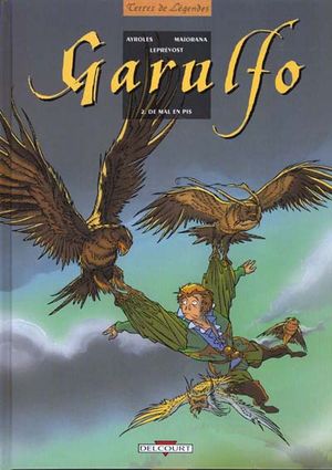 De mal en pis - Garulfo, tome 2