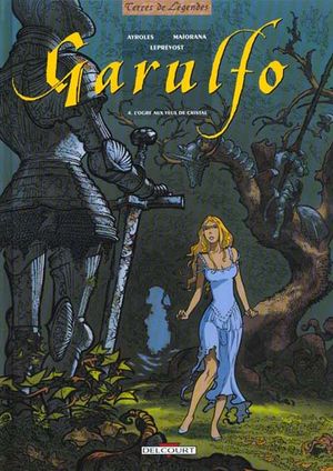 L'Ogre aux yeux de cristal - Garulfo, tome 4