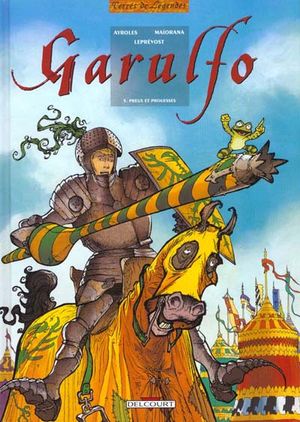 Preux et Prouesses - Garulfo, tome 5