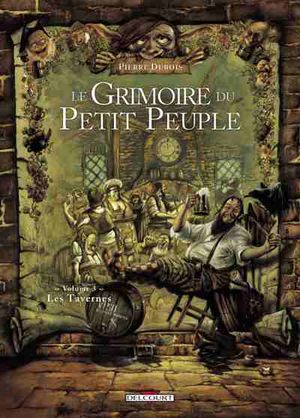 Les Tavernes - Le Grimoire du petit peuple, tome 3