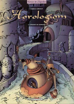 L'Instant du Damokle - Horologiom, tome 2