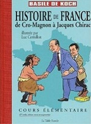 Histoire de France : De Cro-Magnon à Jacques Chirac