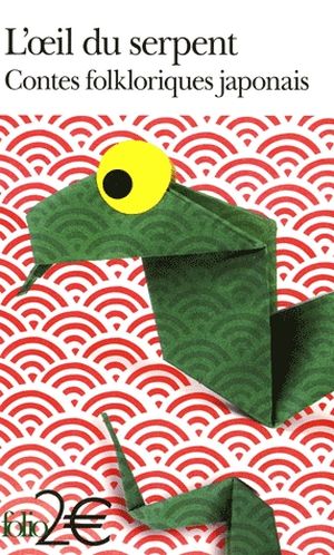 L'oeil du serpent - Contes folkloriques japonais