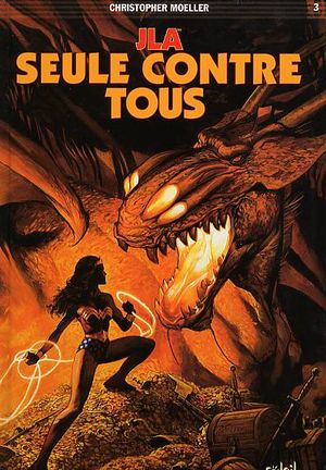 Seule contre tous - JLA, tome 3