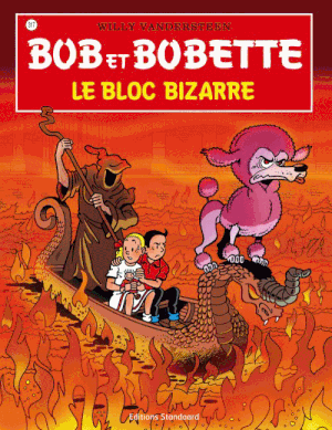 Le Bloc bizarre - Bob et Bobette, tome 317
