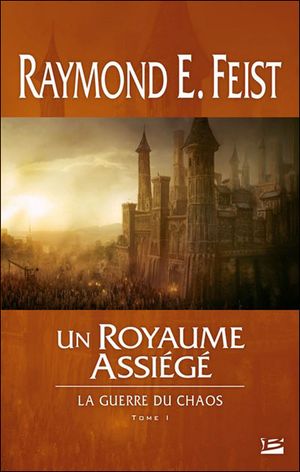 Un royaume assiégé - La Guerre du chaos, tome 1