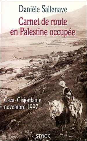 Carnet de route en Palestine occupée