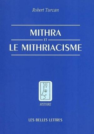 Mithra et mithriacisme