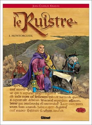 Montorgueil - Le Ruistre, tome 1