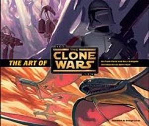 The Art of Star Wars : The Clone Wars