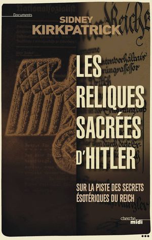 Les reliques sacrées d'Hitler