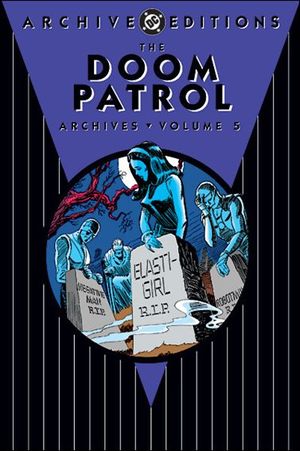 The Doom Patrol Archives, Vol. 5