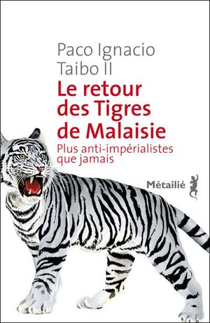 Le Retour des tigres de Malaisie