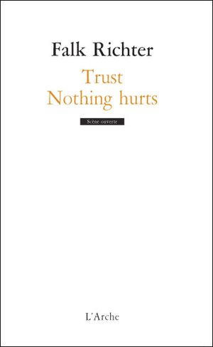 Trust - Nothing hurts