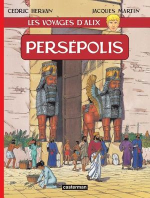 Persépolis - Les Voyages d'Alix, tome 16