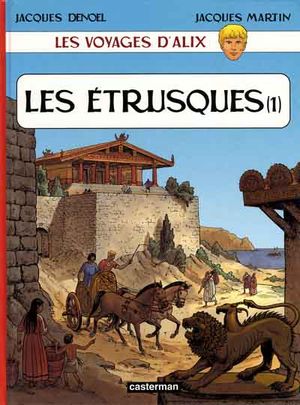 Les Étrusques (1) - Les Voyages d'Alix, tome 18