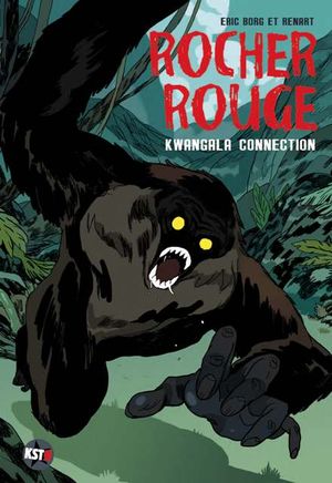Kwangala Connection - Rocher Rouge, Tome 2