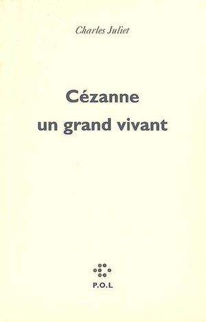 Cézanne un grand vivant
