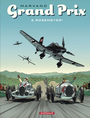 Rosemeyer ! - Grand Prix, tome 2