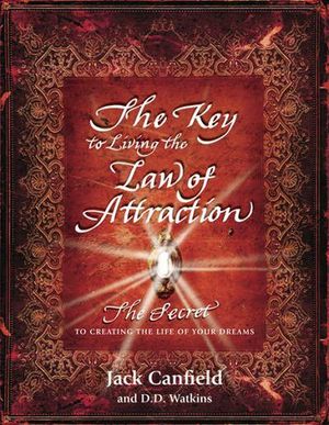 La clé pour vivre selon la loi de l'attraction