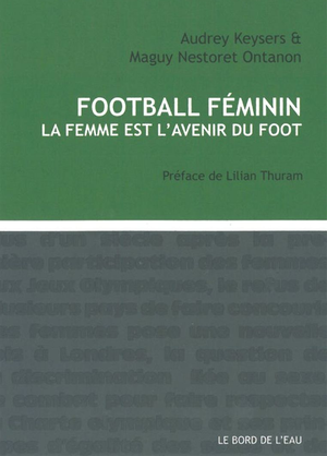 Foot féminin : La femme est l'avenir du foot