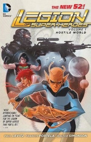 Hostile World - Legion of Super-Heroes (2011), tome 1