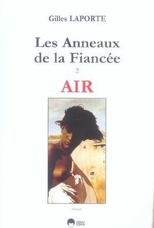 Air - Les Anneaux de la Fiancée, tome 2