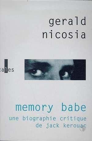 Memory Babe: une biographie critique de Jack Kerouac