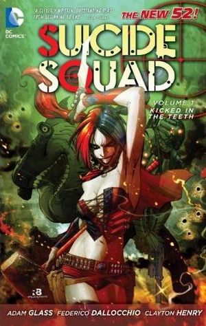 Kicked in the Teeth - Suicide Squad, Vol. 1