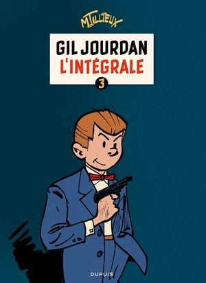 Gil Jourdan : L'Intégrale, tome 3