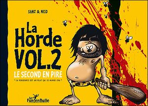 Le second en pire - La Horde, tome 2