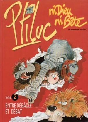 Entre Débâcle et débat - Ni Dieu, ni Bête, tome 2