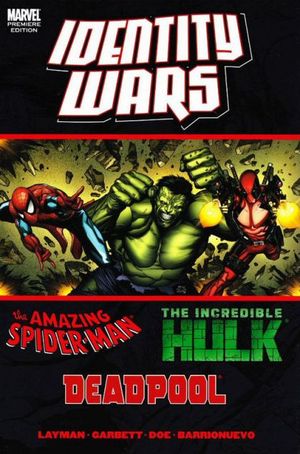 Deadpool / Amazing Spider-Man / Hulk : Identity Wars