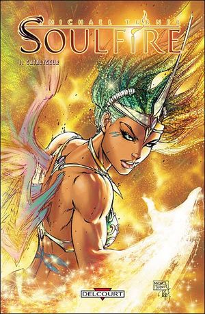 Catalyseur - Soulfire, tome 1