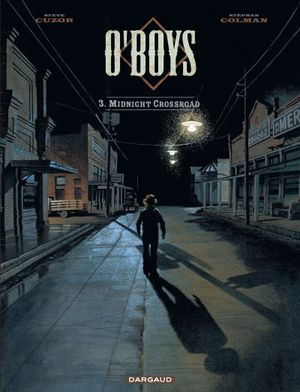 Midnight crossroad - O'boys, tome 3