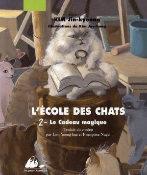 Le Cadeau magique - L'École des chats, tome 2