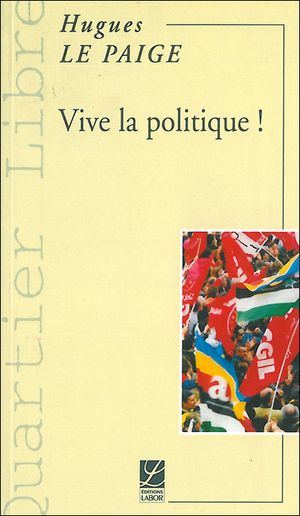 Vive la politique !